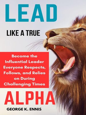 cover image of Lead Like a True Alpha